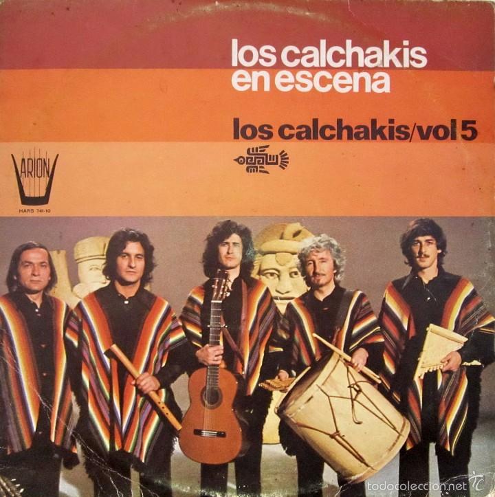 Discos de vinilo: (43) VINILO LP LOS CALCHAKIS EN ESCENA 1976 - Foto 1
