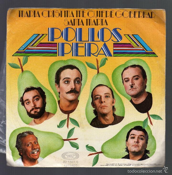 Disques de vinyle: SINGLE: POLLOS PERA &middot; mar&iacute;a cristina me quiere gobernar / santa marta - MOVIEPLAY, 1978 -