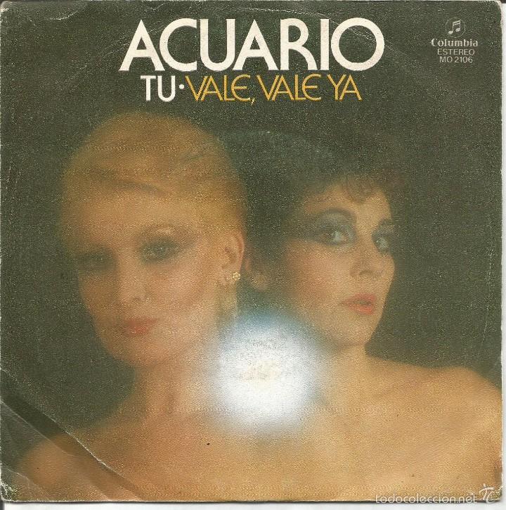 Disques de vinyle: ACUARIO-TU + VALE, VALE YA SINGLE VINILO 1981 PROMOCIONAL SPAIN