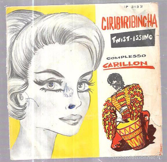 Discos de vinilo: SINGLE. TWIST-ISSIMO. CIRIBIRIBINCHA. COMPLESSO, CARILLON. - Foto 1