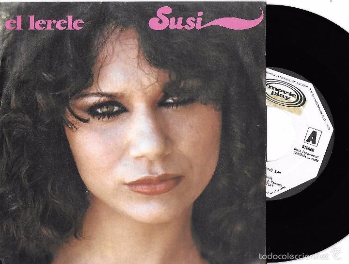 Discos de vinilo: SUSI: EL LERELE / TE ACORDAR&Aacute;S - Foto 1