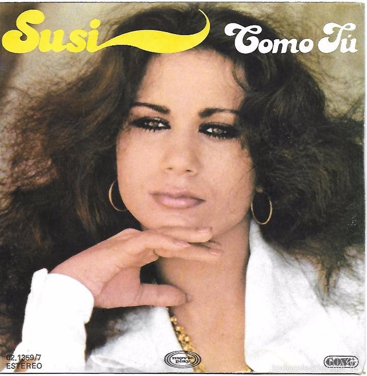 Discos de vinilo: SUSI: COMO T&Uacute; / Y DESPU&Eacute;S TE VAS - Foto 1