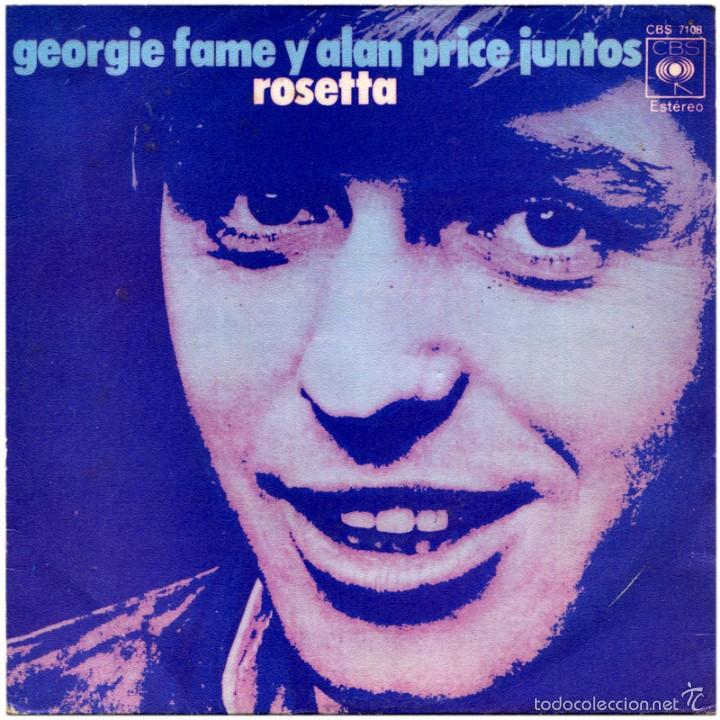 Discos de vinil: Georgie Fame Y Alan Price Juntos &ndash; Rosetta - Sg Spain 1971 - CBS 7108
