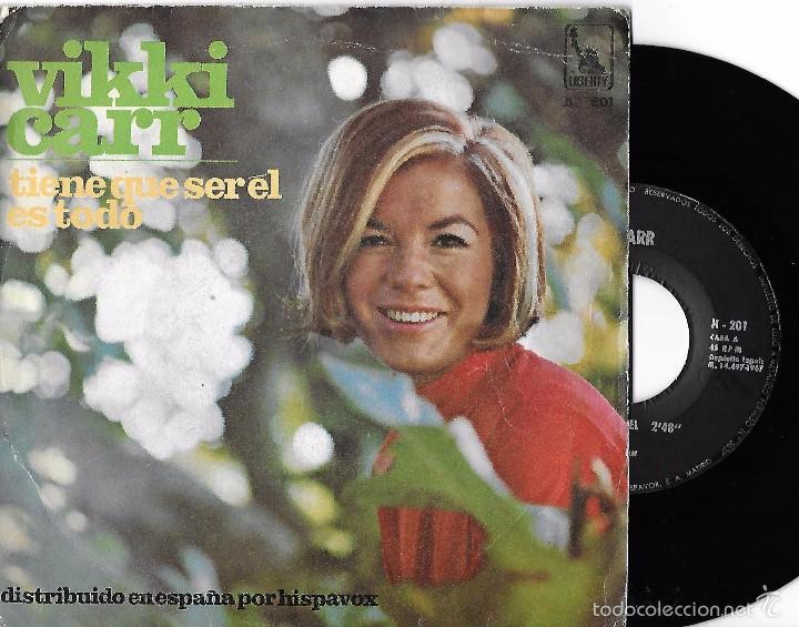 Discos de vinilo: VIKKI CARR: TIENE QUE SER &Eacute;L / ES TODO - Foto 1