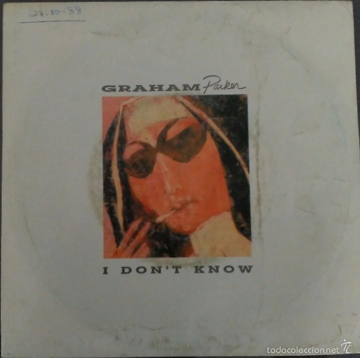 Discos de vinilo: GRAHAM PARKER I DON&acute;T KNOW - Foto 1