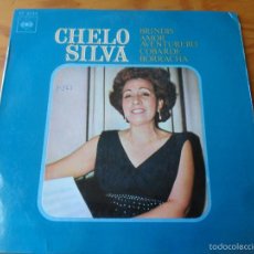 Discos de vinilo: CHELO SILVA, EP 1970 - BRINDIS/ AMOR AVENTURERO/ BORRACHA/ COBARDE. Lote 58321815