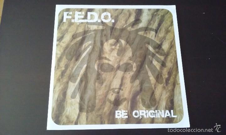 Discos de vinilo: F.E.D.O. - Be Original - 2006 - Foto 1