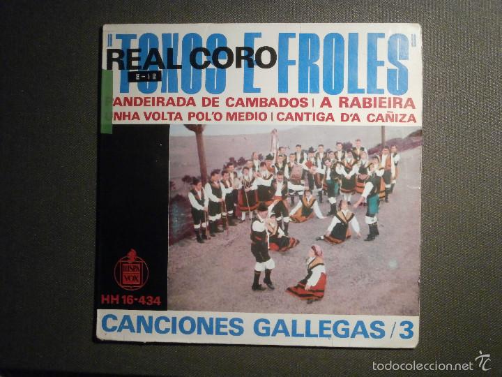 DISCO - VINILO - EP - TOXOS E FROLES - REAL CORO - CANCIONES GALLEGAS / 3 - HISPAVOX 1963 (Música - Discos de Vinilo - EPs - Flamenco, Canción española y Cuplé)