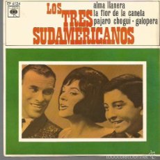 Discos de vinilo: LOS TRES SUDAMERICANOS EP SELLO CBS AÑO 1966 EDITADO EN ESPAÑA