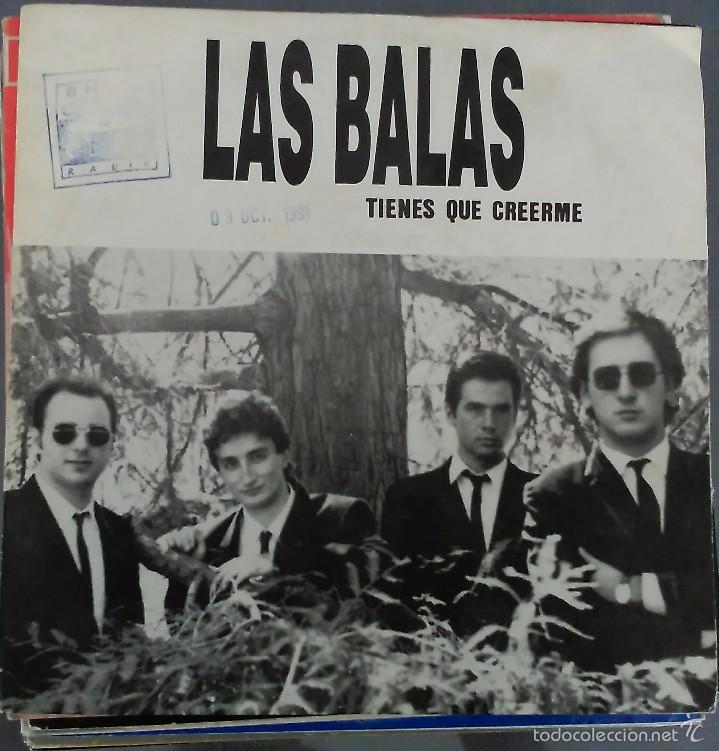 Discos de vinilo: LAS BALAS ( TIENE QUE CREERME) - Foto 1