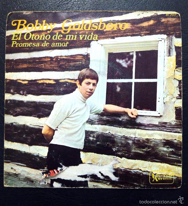 Discos de vinilo: SINGLE BOBBY GOLDSBORO - EL OTO&Ntilde;O DE MI VIDA - HISPAVOX 1968. - Foto 1