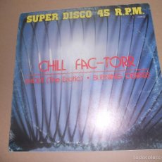 Discos de vinilo: CHILL FACTOR (MX) SHOUT +1 TRACK AÑO 1984. Lote 58422055