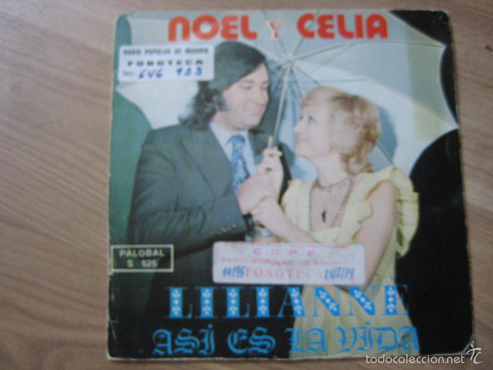 Dischi in vinile: NOEL Y CELIA Sg PALOBAL 1973 lilianne/ asi es la vida FREAK BIZARRO