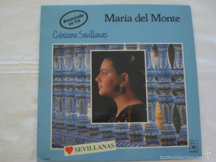 Discos de vinilo: MAR&Iacute;A DEL MONTE - C&Aacute;NTAME SEVILLANAS - Foto 1