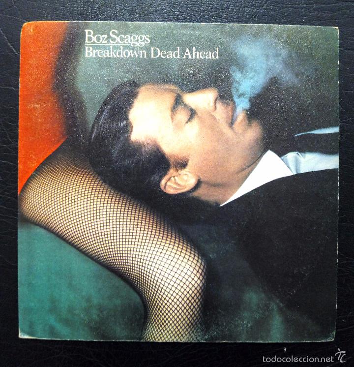 Discos de vinilo: SINGLE BOZ SCAGGS - BREAKDOWN DEAD AHEAD - ISNT IT TIME - CBS 1980. - Foto 1