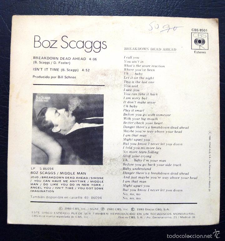 Discos de vinilo: SINGLE BOZ SCAGGS - BREAKDOWN DEAD AHEAD - ISNT IT TIME - CBS 1980. - Foto 2