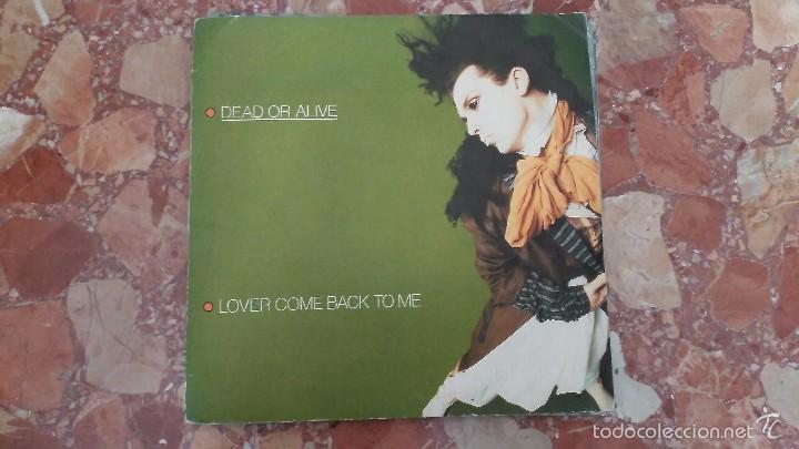 Discos de vinilo: Dead Or Alive ?&ndash; Lover Come Back To Me - Foto 1