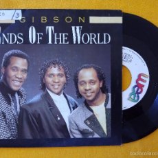 Discos de vinilo: GIBSON, ENDS OF THE WORLD (WEA) SINGLE - BROTHERS. Lote 58615541