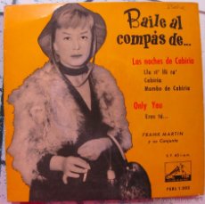 Discos de vinilo: FRANK MARTIN & HIS ORCHESTRA. BAILE AL COMPÁS DE... LAS NOCHES DE CABIRIA / ONLY YOU. 1958