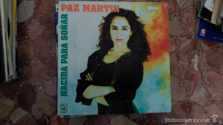Discos de vinilo: PAZ MART&Iacute;N - NACIDA PARA SO&Ntilde;AR -      P - Foto 1