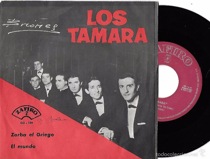 Discos de vinilo: TAMARA, LOS: ZORBA EL GRIEGO / EL MUNDO - Foto 1