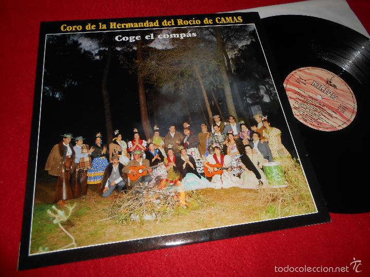Discos de vinilo: CORO DE LA HERMANDAD DEL ROCIO DE CAMAS Coge el compas LP 1992 Kiridis VINILO SEVILLANAS