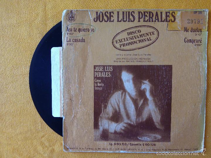 Discos de vinilo: JOSE LUIS PERALES, ASI TE QUIERO YO +3 (HPVX) SINGLE EP PROMOCIONAL - LA CASADA ME DUELEN COMPRARE - Foto 3 - 58714808