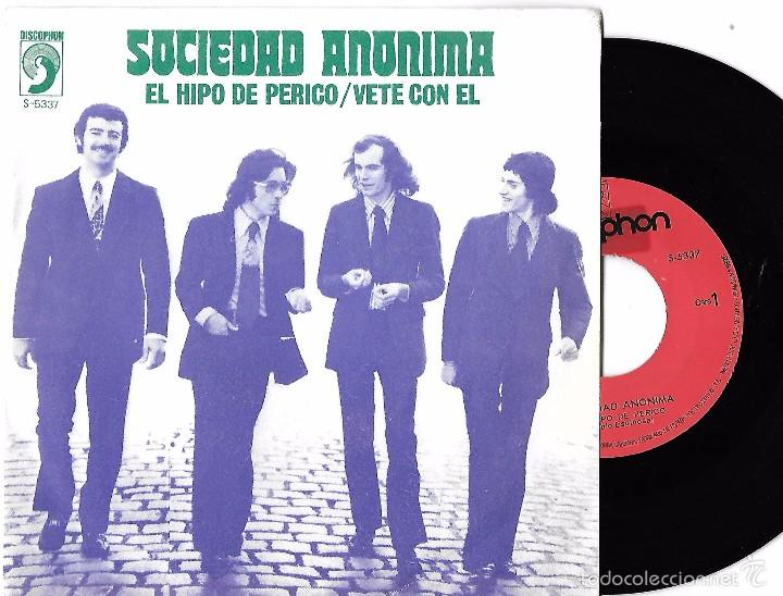 Discos de vinilo: SOCIEDAD AN&Oacute;NIMA: EL HIPO DE PERICO / VETE CON &Eacute;L - Foto 1