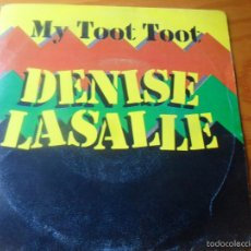 Discos de vinilo: DENISE LASALLE - GIVE ME YO MOST STRONGEST WHISKY / MY TOOT TOOT. Lote 58807261