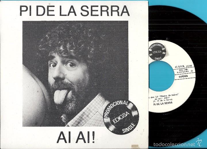 Discos de vinilo: PI DE LA SERRA: AI AI! / A POC A POC - Foto 1