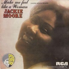 Discos de vinilo: JACKIE MOORE - MAKE ME FEEL LIKE A WOMAN R@RE SPANISH SINGLE 45 SPAIN 1975. Lote 58873866