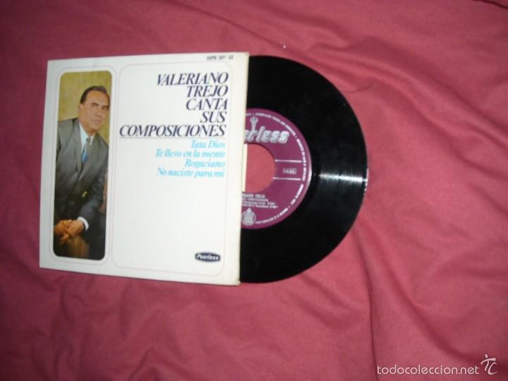 Disques de vinyle: VALERIANO TREJO .-EP-1966 .- TATA DIOS-te llevo en la mente-rogaciano-no naciste para mi