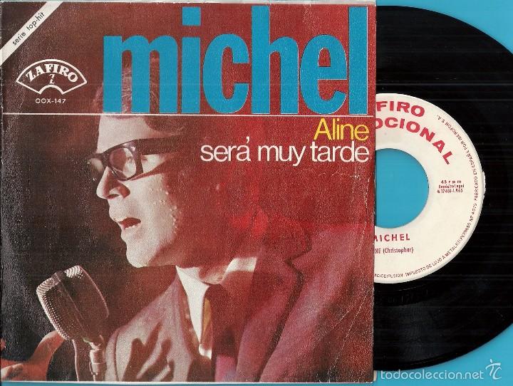 Discos de vinilo: MICHEL: ALINE / SER&Aacute; MUY TARDE - Foto 1