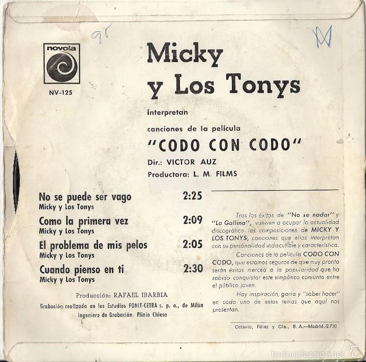 Discos de vinilo: MICKY Y LOS TONYS: DE LA PEL&Iacute;CULA CODO CON CODO: NO SE PUEDE SER VAGO / COMO LA PRIMERA VEZ + 2 - Foto 2