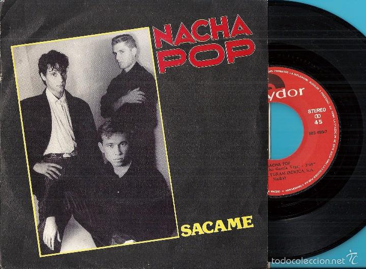 Discos de vinilo: NACHA POP: S&Aacute;CAME / CADA UNO SU RAZ&Oacute;N - Foto 1