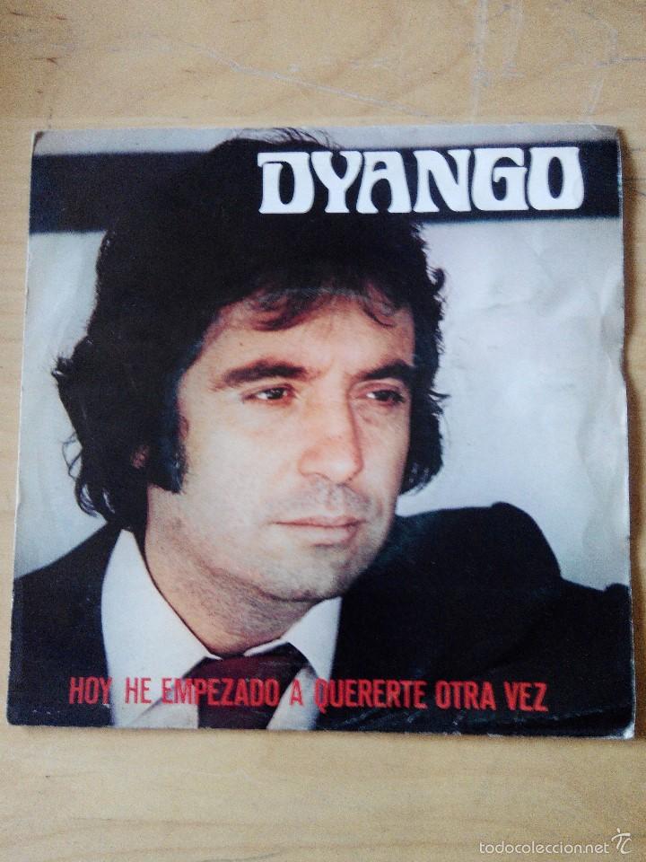 Discos de vinilo: DYANGO - HOY HE EMPEZADO A QUERERTE OTRA VEZ - Foto 1