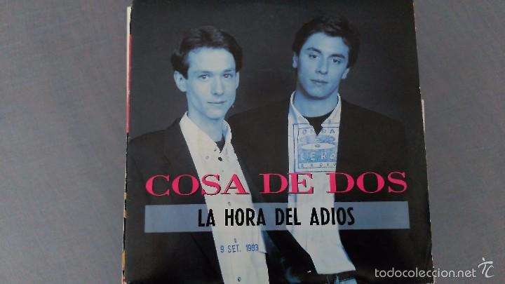 Discos de vinilo: COSA DE DOS.LA HORA DEL ADIOS,                             c - Foto 1