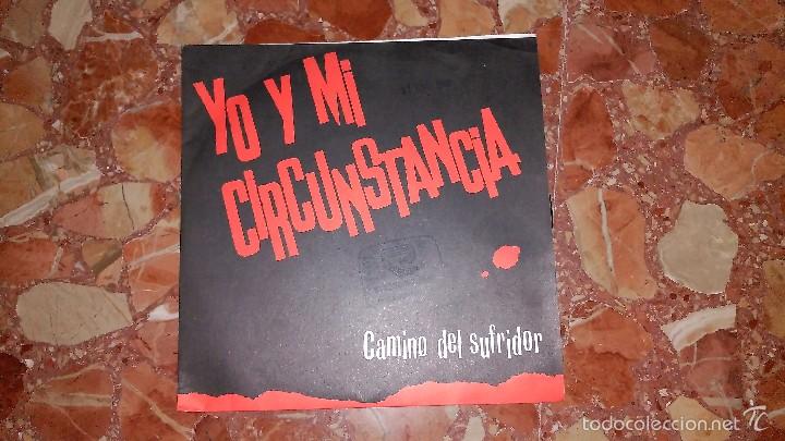 Vinyl-Schallplatten: YO Y MI CIRCUNSTANCIA &middot;&middot;&middot; CAMINO DEL SUFRIDOR / NO PRETENDO SER -