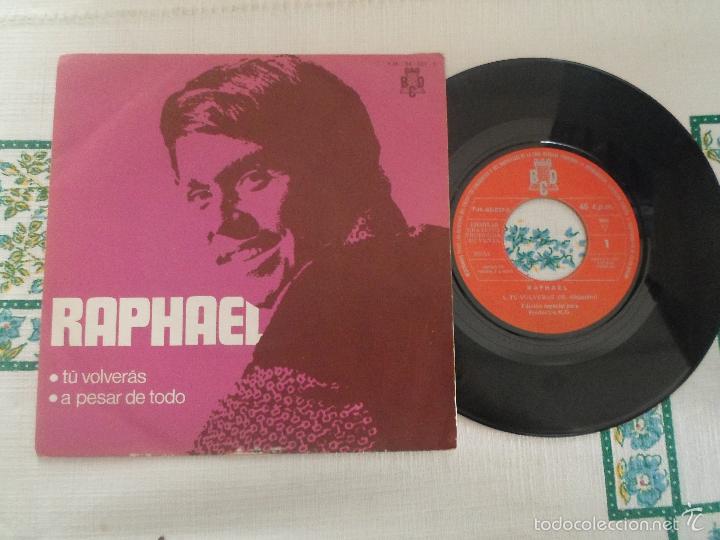 Discos de vinilo: RAPHAEL - T&Uacute; VOLVER&Aacute;S / A PESAR DE TODO - Foto 1