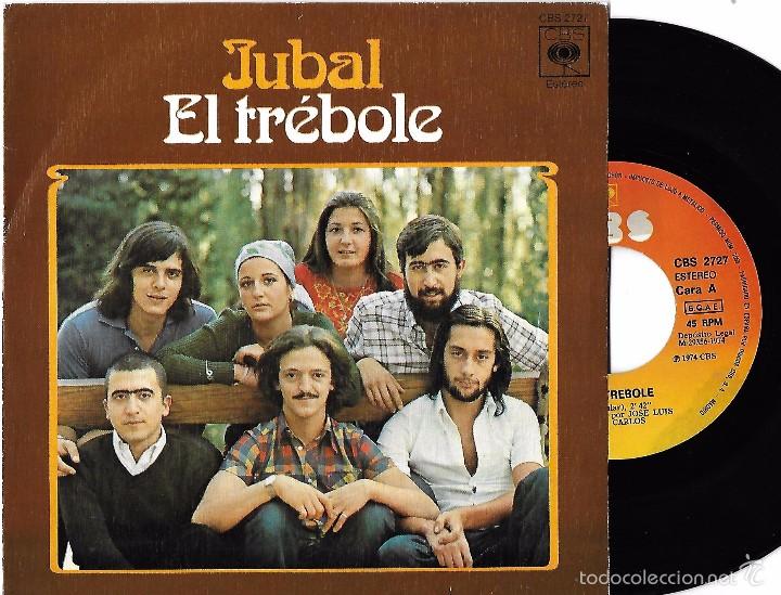 Discos de vinilo: JUBAL: EL TR&Eacute;BOLE / LAS TRES BORRACHAS - Foto 1
