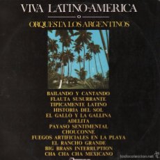 Disques de vinyle: VIVA LATINO-AMERICA O ORQUESTA LOS ARGENTINOS LP OLYMPO RF-318. Lote 59897811
