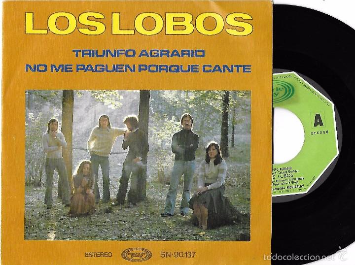 Discos de vinilo: LOBOS, LOS: TRIUNFO AGRARIO / NO ME PAGUEN PORQUE CANTE