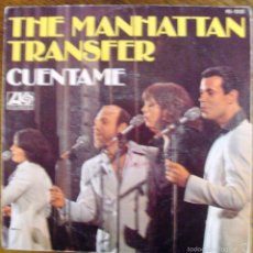 Discos de vinilo: SINGLE VINILO DE THE MANHATTAN TRANSFER CUENTAME