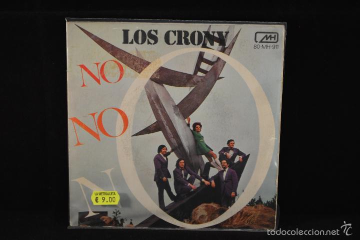 Discos de vinilo: LOS CRONY - NO, NO, NO / JUNTOS LOS DOS - SINGLE - Foto 1