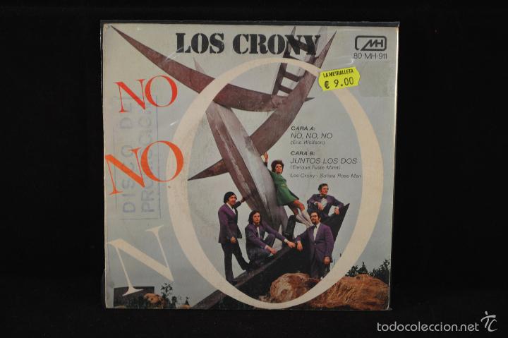 Discos de vinilo: LOS CRONY - NO, NO, NO / JUNTOS LOS DOS - SINGLE - Foto 2