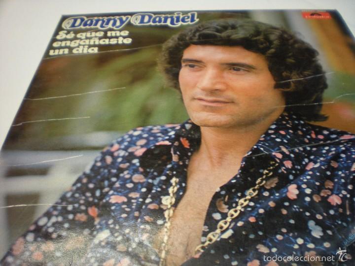 Discos de vinilo: DANNY DANIEL. SE QUE ME ENGA&Ntilde;ASTE UN DIA - Foto 1