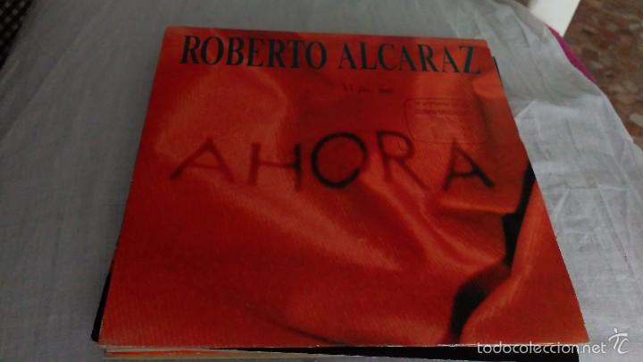 Discos de vinilo: ROBERTO ALCARAZ - AHORA - - Foto 1