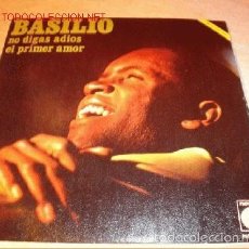 Discos de vinilo: DISCO SINGLE DE BASILIO - NO DIGAS ADIÓS - AÑO 1969.