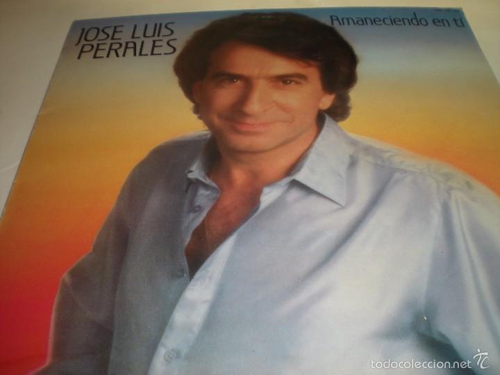 Discos de vinilo: JOSE LUIS PERALES.AMANECIENDO EN TI - Foto 1