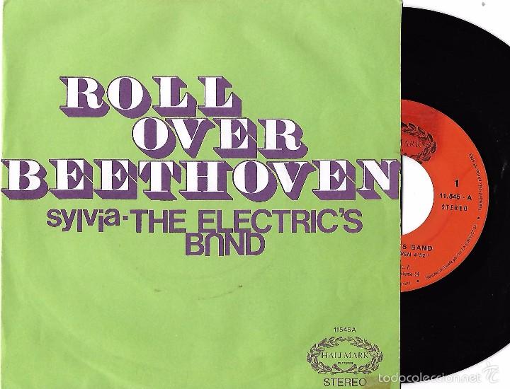 Discos de vinilo: ELECTRIC&acute;S BAND, THE: ROLL OVER BEETHOVEN / SYLVIA